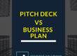 pitch deck vs business plan